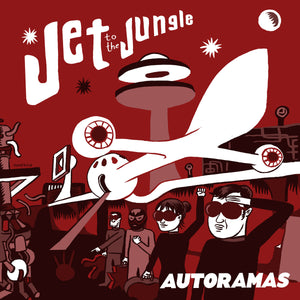 Autoramas "Jet to the Jungle" 7" Ltd Red Vinyl